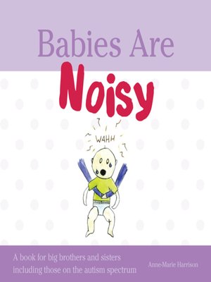 cover image of Babies Are Noisy